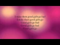 Lagu Good Girls Go Bad Lyrics