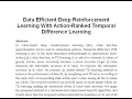 Data Efficient Deep Reinforcement Learning With Action Ranked Temporal Difference Learning