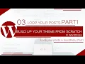 Loop your posts P1 - WordPress Theme Development from Scratch