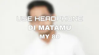 Download Sufian Suhaimi - Di Matamu (MY 8D) Use Headphone Or Earphone MP3
