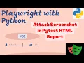 Playwright with Python Attach Screenshot in Pytest HTML Report on Failure with Playwright