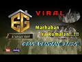 Lagu VIRAL//MARHABAN YA RUMALAN #ETARALU_GRUP