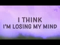 Download Lagu [1 HOUR 🕐] Bazzi - I Think I'm Losing My Mind Myself (Lyrics)