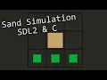 So I tried creating a Sand Simulation with SDL2 and C