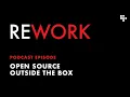 Open source outside the box - REWORK