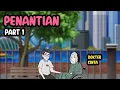 Download Lagu PENANTIAN PART 1 - DRAMA KOMEDI