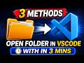 3 ways to open folder in Visual Studio Code from File Explorer - How to create new folder in vscode