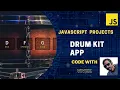 JavaScript Project Drum Kit App Create Music with JavaScript