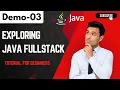 Java FullStack Demo 03 Exploring Java FullStack Tutorial For Beginners