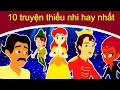 Lagu 10 truyện thiếu nhi hay nhất - Truyện cổ tích việt nam | Chuyen co tich | Phim Hoạt Hình Hay Nhất