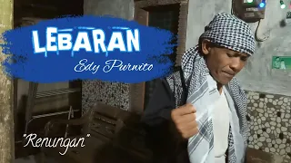 Download Lebaran-Edy Purwito(Official Music Video)Idul Fitri 1441 Hijriyah MP3