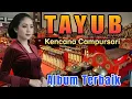 Download Lagu TAYUB KENCANA CAMPURSARI PALING TOP - JUARA NYA LAGU GENDING TAYUB