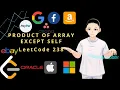 Leetcode 238 - Product Of Array Except Self JAVA Solution Explained