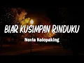 Download Lagu Biar Kusimpan Rinduku - Novia Kolopaking ( Lirik )