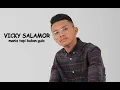 Download Lagu Vicky Salamor - Manis Tapi Bukan Gula ( lirik lagu baru Vicky 2022)