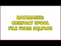 Databases Compact Spool file from Sqlplus