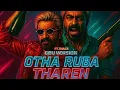 Download Lagu Good Bad Ugly | AJITH KUMAR | ARJUN DAS | OTHA RUBA THAREN SONG |