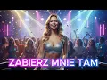 Lagu Zabierz Mnie Tam 💖 !!! Nowość !!! 🎶🌹 🎶💔