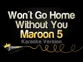 Download Lagu Maroon 5 - Won't Go Home Without You (Karaoke Version)