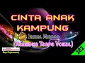 Download Lagu Cinta Anak Kampung by Jamal Mirdad | Karaoke Tanpa Vokal