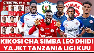 Kikosi Cha Simba Kinachoanza Leo Dhidi Ya JKT Tanzania Mechi Ya Ligi Kuu NBC 2025 2026 