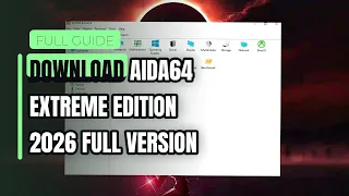 DOWNLOAD AIDA64 EXTREME EDITION 2026 FULL VERSION FULL GUIDE STEP BY STEP TUTORIAL