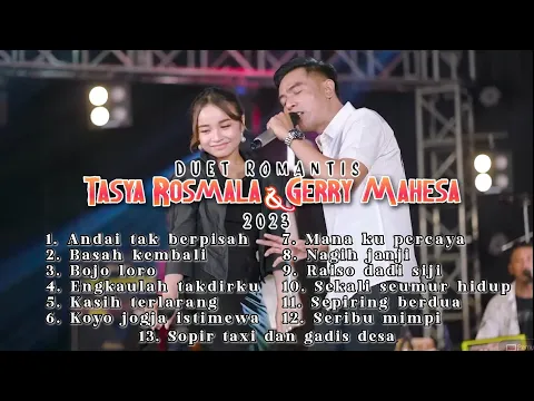 Download MP3 Tasya Rosmala & Gerry Mahesa - Andai tak berpisah | Raiso dadi siji | Duet Romantis 2023