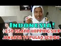 Lagu $3.50 JAKARTA Pelni Island Hopper Ship to PULAO SERIBU White Sand Beaches