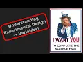 Understanding Experimental Design Variables