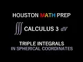 Triple Integrals in Spherical Coordinates