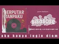 Lagu SISASOSE - Berputar Tanpaku (Official Lyrics Video)
