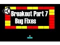 Unity Tutorial Breakout 7 - Bug Fixes