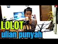 Download Lagu ULIAN PUNYAH LIRIK LOLOT (IKETUT YORDEN COVER)