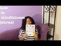 How to Start a Mindfulness Journal