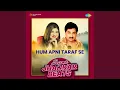 Download Lagu Hum Apni Taraf Se - Super Jhankar Beats