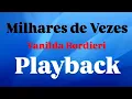 Download Lagu Milhares de Vezes | Vanilda Bordieri | PLAYBACK COM LETRA