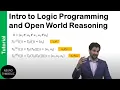 Introduction to Logic Programming and Open World Reasoning