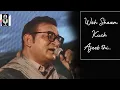 Lagu Woh Shaam Kuch Ajeeb Thi || Kishore Kumar || Rendition || Abhijeet