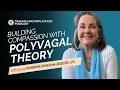 How Polyvagal Theory can Build Compassion Resilience with Barbara Sheehan-Zeidler