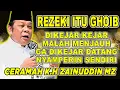 Download Lagu KALO UDAH REZEKI GAK BAKALAN KEMANA - K.H ZAINUDIN MZ #khzainuddinmz #ceramahlucu