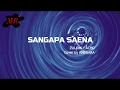 Download Lagu SANGAPA SAENA - COVER By ANGGARA KARAOKE NO VOKAL