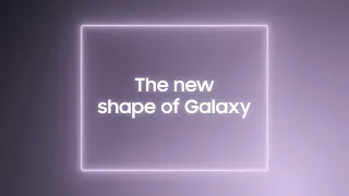 Galaxy Unpacked | The New Shape of Joy | Samsung