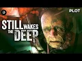Download Lagu PLOT: Kisah Ngeri dan Tragis di Tengah Lautan Luas (Cerita Game Still Wakes The Deep + Penjelasan)