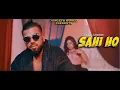 Download Lagu Nawaj Ansari - SAHI HO | सही हो | Official Music Video