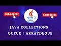 Java Collections Queue ArrayDeque and Methods