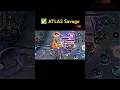 ✅ ATLAS Savage #mobilelegends #mlbb #foryou