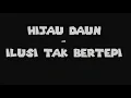 Lagu HIJAU DAUN - ILUSI TAK BERTEPI (Video Klip) COVER RIZKY