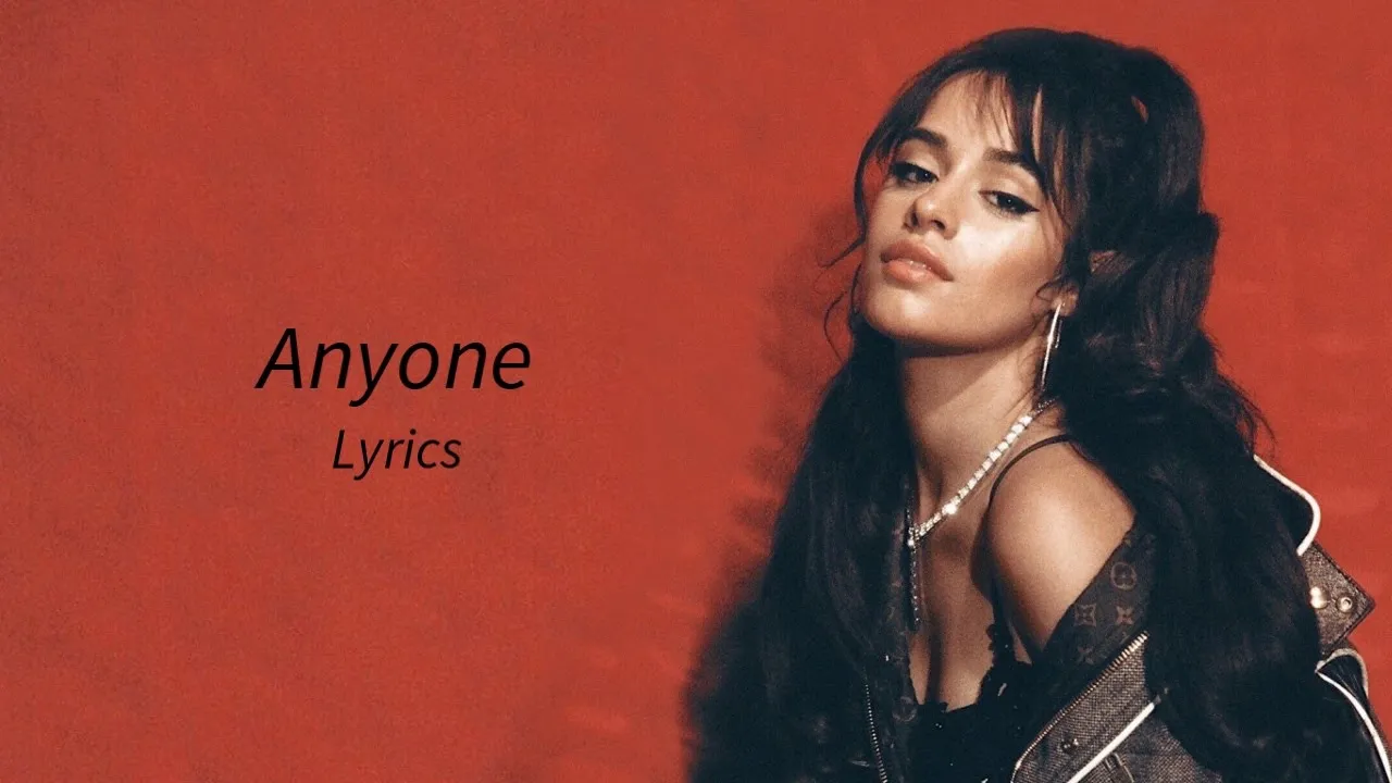 Camila Cabello - Anyone (Lyrics)