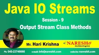 IO Streams Session 9 Output Stream Class Methods Hari Krishna