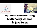 Square a Number Using Math Pow Method in JavaScript